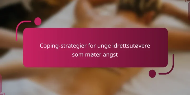 Coping-strategier for unge idrettsutøvere som møter angst